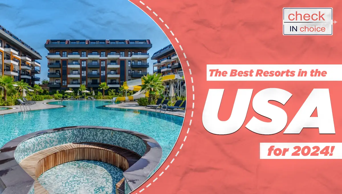 best luxury resorts in the usa